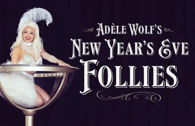 Adele Wolf’s New Year’s Eve Follies