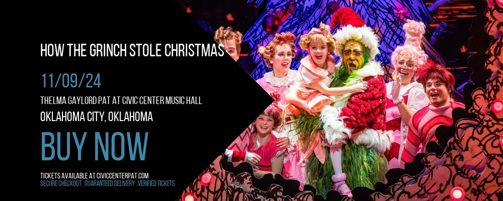 How The Grinch Stole Christmas at Thelma Gaylord PAT At Civic Center Music Hall